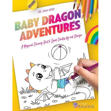 Baby Dragon Adventures: A Magical Coloring Book to Spark Creativity and Change