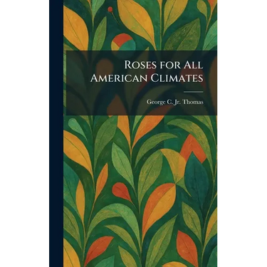 Roses for All American Climates