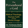 Personhood of God: Biblical Theology, Human Faith and the Divine Image