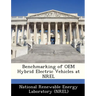Benchmarking of OEM Hybrid Electric Vehicles at Nrel