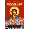 Confronting Christofascism: Healing the Evangelical Wound
