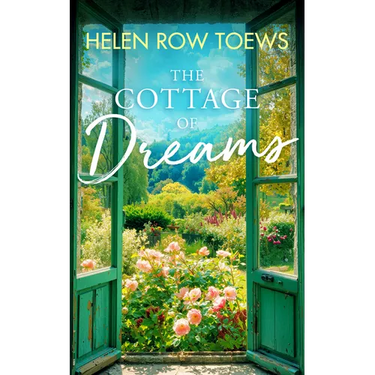 The Cottage of Dreams: A Heart-Warming Later-In-Life Romance