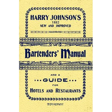 Harry Johnson's Bartenders Manual 1934 Reprint