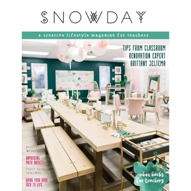 SNOWDAY - a creative lifestyle magazine for teachers: Issue 4