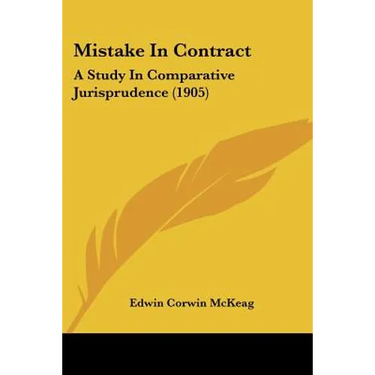 Mistake In Contract: A Study In Comparative Jurisprudence (1905)
