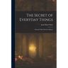 The Secret of Everyday Things: Informal Talks With the Children