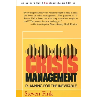 Crisis Management: Planning for the Inevitable