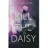 Kill the Daisy