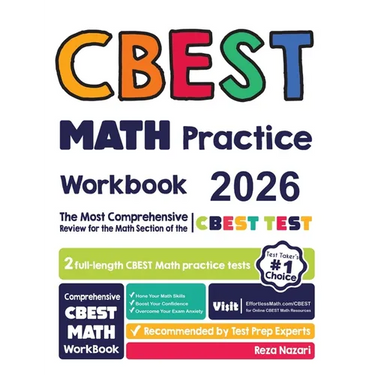 CBEST Math Practice Workbook: The Most Comprehensive Review for the Math Section of the CBEST Test