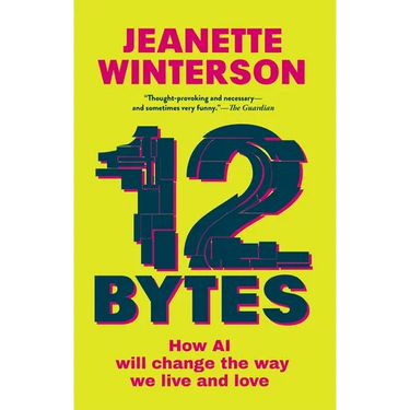 12 Bytes: How We Got Here. Where We Might Go Next