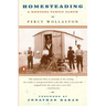 Homesteading: A Montana Family Album