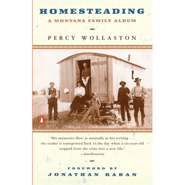 Homesteading: A Montana Family Album