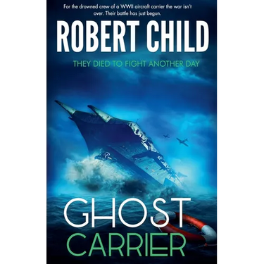 Ghost Carrier: They Died to Fight Another Day