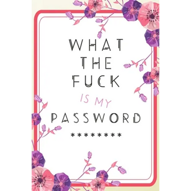 What the Fuck is my Password