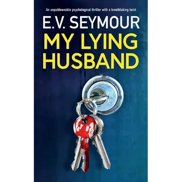 My Lying Husband: An unputdownable psychological thriller with a breathtaking twist