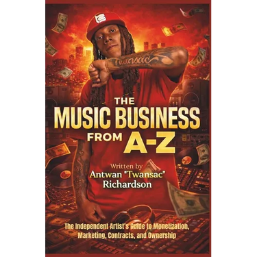Music Business A to Z: The Independent Artist's Guide to Monetization, Marketing, Contracts, and Ownership