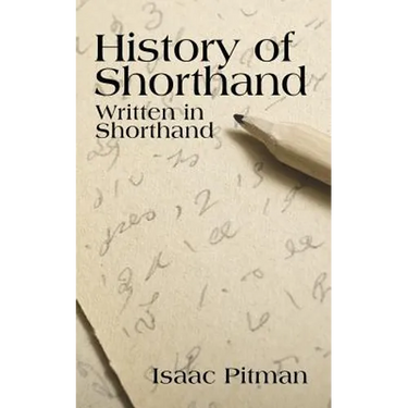 A History of Shorthand, Written in Shorthand