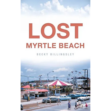 Lost Myrtle Beach