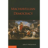 Machiavellian Democracy