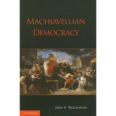 Machiavellian Democracy