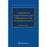 Corporate Acquisitions and Mergers in the European Union