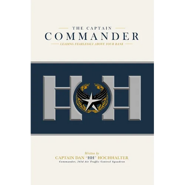The Captain Commander: Leading Fearlessly Above Your Rank
