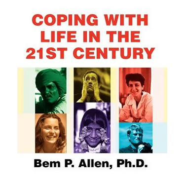 Coping with Life in the 21st Century