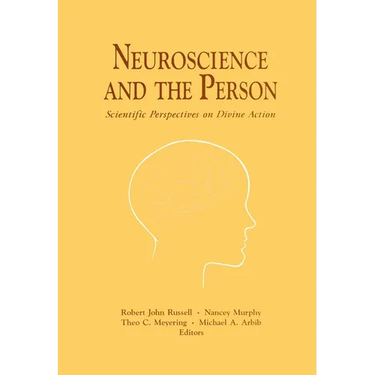 Neuroscience and the Person: Scientific Perspectives on Divine Action