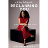 Reclaiming You