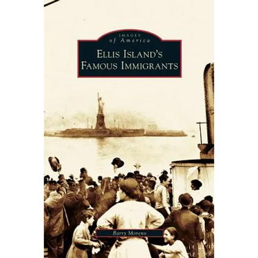 Ellis Island's Famous Immigrants