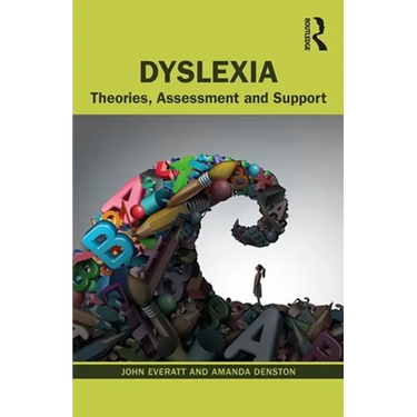 Dyslexia: Theories, Assessment and Support