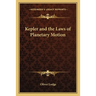 Kepler and the Laws of Planetary Motion