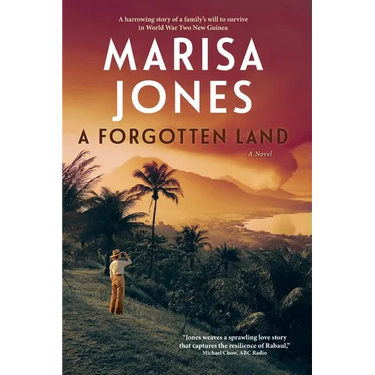 A Forgotten Land: A harrowing story of a family's will to survive in WW2 Pacific