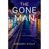 The Gone Man: A Jackson Gamble Novel