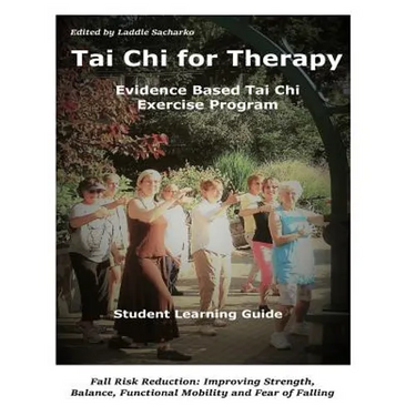 Tai Chi for Therapy: Student Learning Guidebook