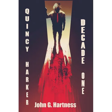 Decade One: A Quincy Harker, Demon Hunter Collection
