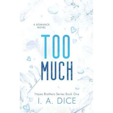 Too Much: Hayes Brothers Book 1