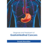 Diagnosis and Treatment of Gastrointestinal Cancers