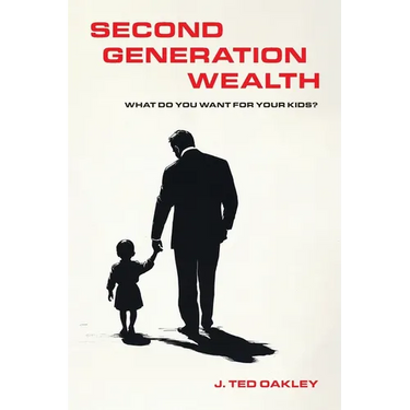 Second Generation Wealth: What Do You Want for Your Kids?