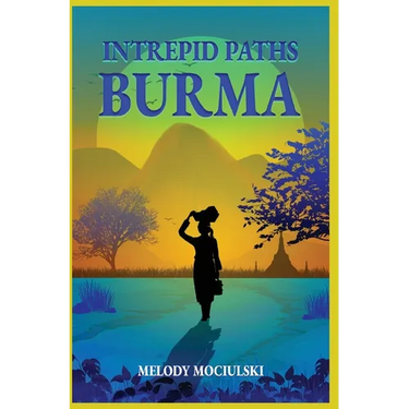 Intrepid Paths - Burma