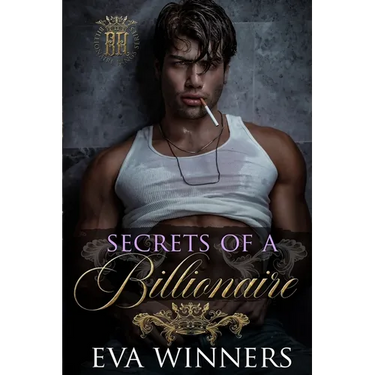 Secrets of a Billionaire: Dark Billionaire Romance
