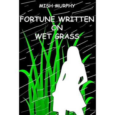 Fortune Written on Wet Grass: Poetrylandia 3