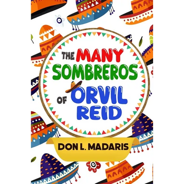The Many Sombreros of Orvil Reid