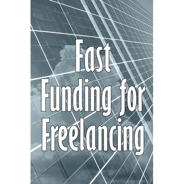 Fast Funding for Freelancing: Discovering Quick Freelancing Funds
