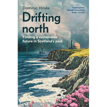 Drifting North: Finding a Sustainable Future in Scotland's Past