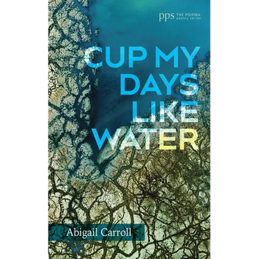 Cup My Days Like Water