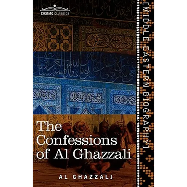 The Confessions of Al Ghazzali