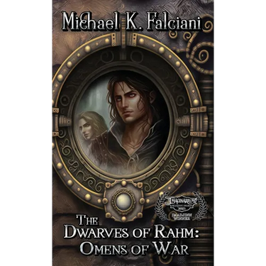 The Dwarves of Rahm: Omens of War