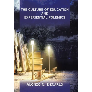 The Culture of Education and Experiential Polemics