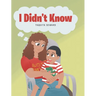I Didn't Know